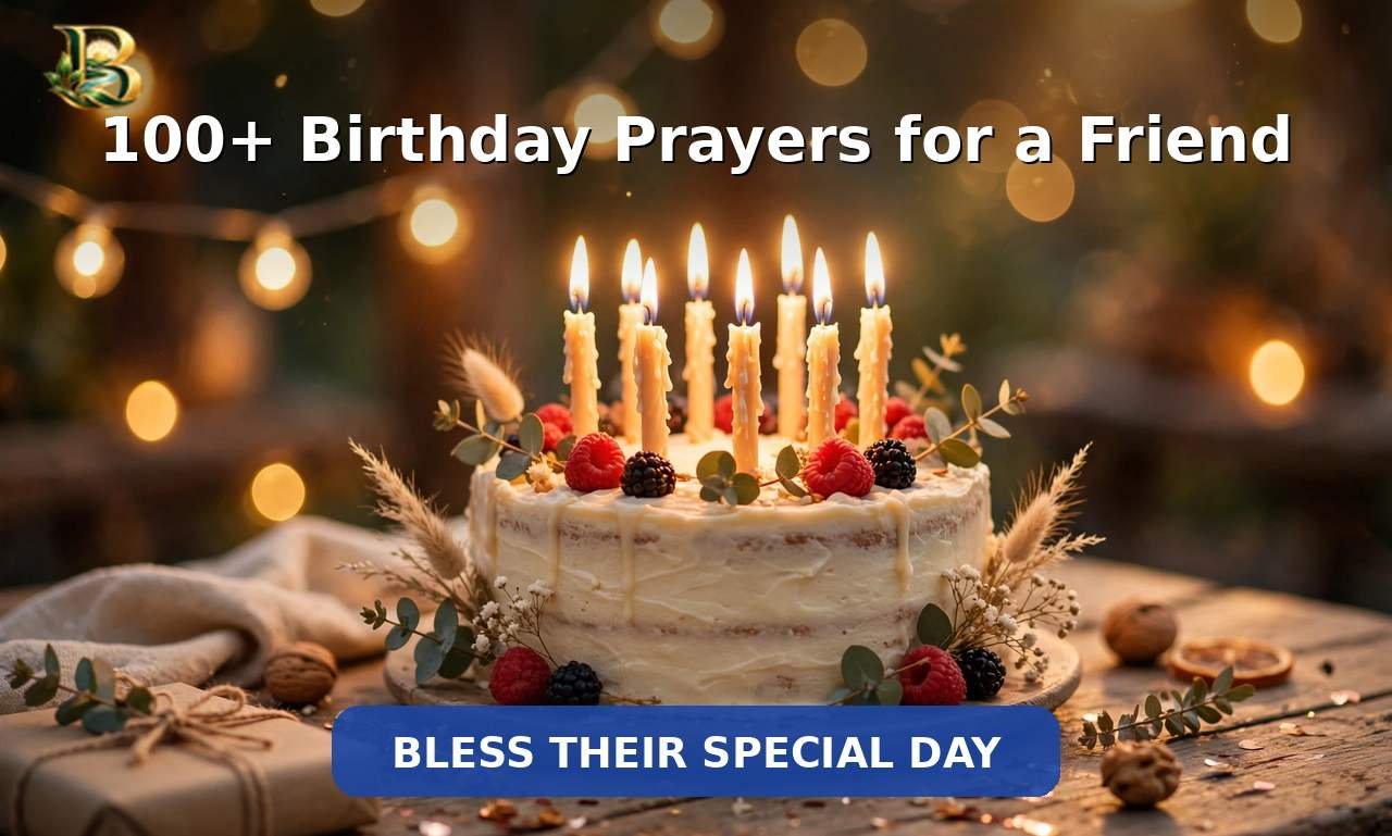 100+ Birthday Prayers for a Friend to Bless Their Special Day