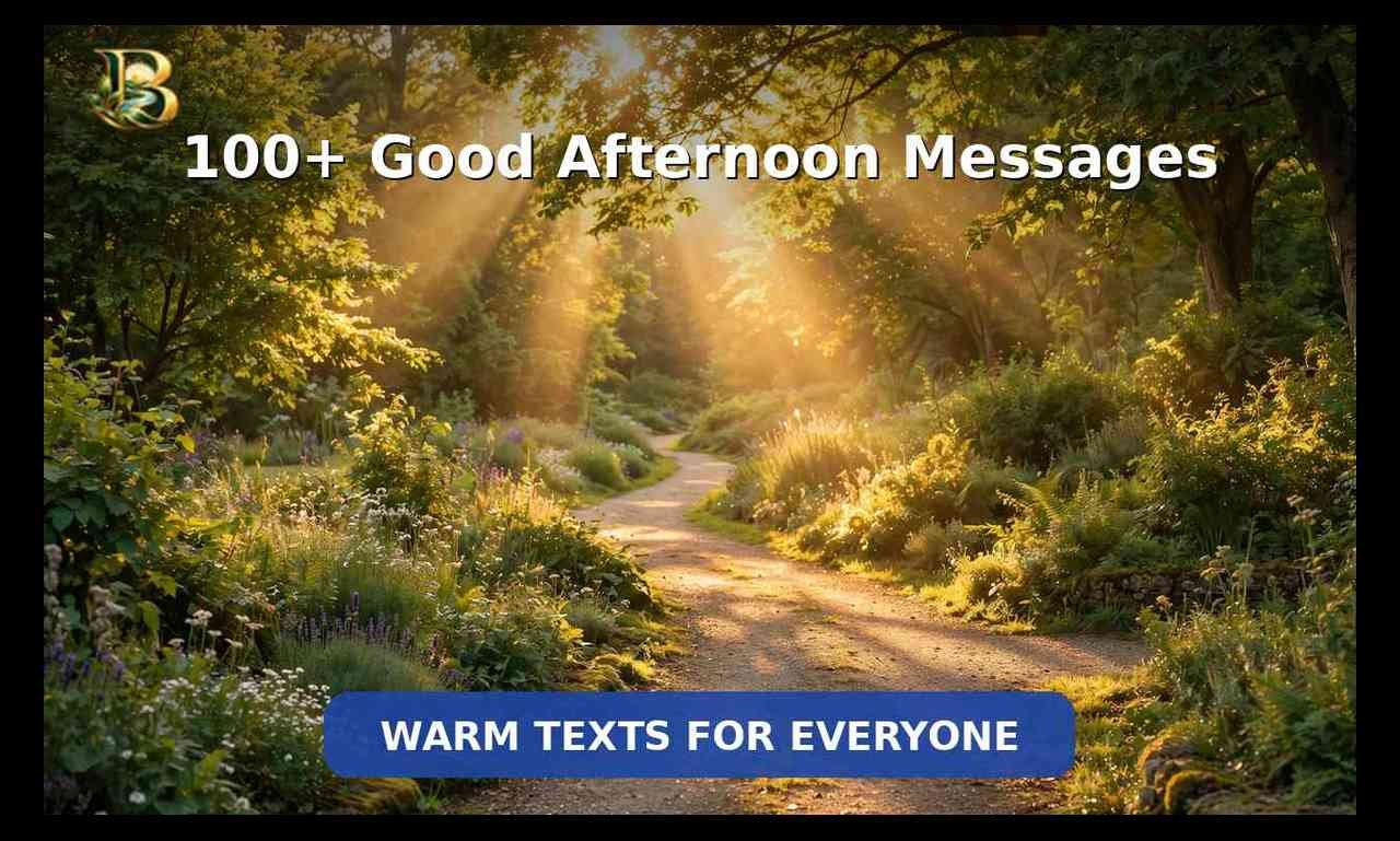 100+ Good Afternoon Messages for Every Person in Your Life